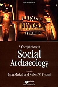 A Companion to Social Archaeology (Hardcover)