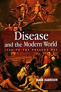Disease and the Modern World (Hardcover)