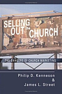 Selling Out the Church (Paperback)