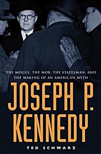 Joseph P. Kennedy (Hardcover)