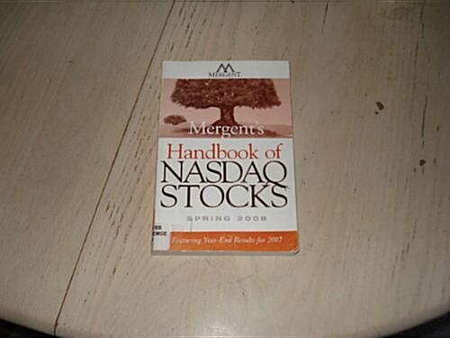 Mergents Handbook of NASDAQ Stocks Spring 2008 (Paperback)