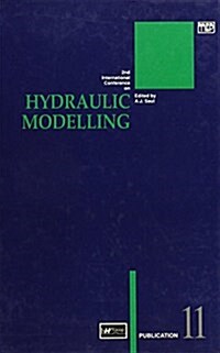 Hydraulic Modelling - Bhr Group Publication 11 (Hardcover)