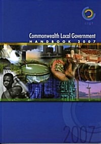 Commonwealth Local Government Handbook 2007 (Paperback)