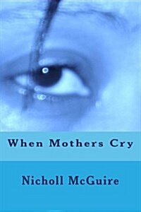 When Mothers Cry (Paperback)