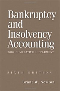 Bankruptcy and Insolvency Accounting (Paperback, 6th)