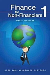 Finance for Non-Financiers 1: Basic Finances (Paperback)