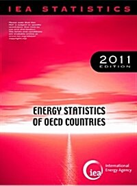 Energy Statistics of OECD Countries 2011 (Paperback, 1st)