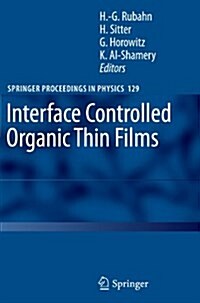 Interface Controlled Organic Thin Films (Paperback, 2009)