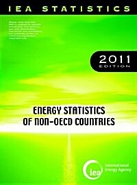 Energy Statistics of Non-OECD Countries 2011 (Paperback, 1st)