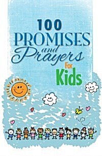 100 Promises and Prayers for Kids (Hardcover)