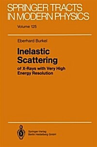 Inelastic Scattering of X-rays With Very High Energy Resolution (Paperback)