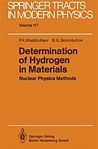 Determination of Hydrogen in Materials: Nuclear Physics Methods (Paperback, Softcover Repri)