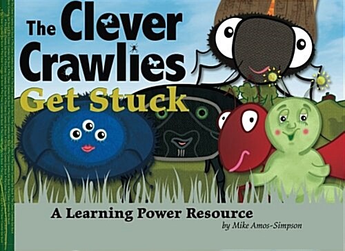 The Clever Crawlies Get Stuck (Paperback)