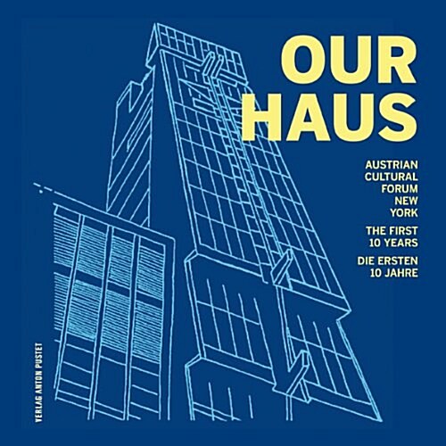 Our Haus: The First 10 Years (Hardcover)