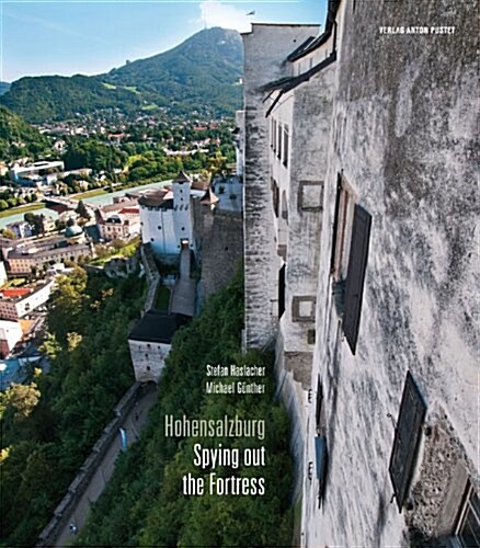 Hohensalzburg - Spying Out the Fortress (Paperback)