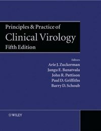 Principles and practice of clinical virology 5th ed