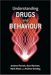 Understanding Drugs and Behaviour (Hardcover)