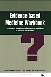 Evidence-based Medicine Workbook (Paperback, Workbook)