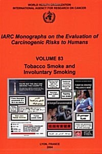 Tobacco Smoke and Involuntary Smoking (Paperback)