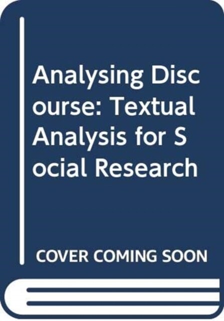 Analysing Discourse : Textual Analysis for Social Research (Paperback, 2 ed)