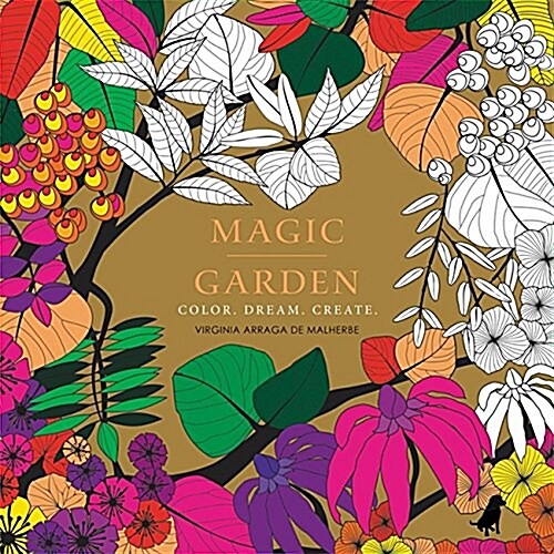 Magic Garden: Color. Dream. Create. (Hardcover)