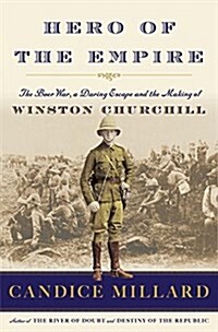 Hero of the Empire: The Boer War, a Daring Escape, and the Making of Winston Churchill (Audio CD)