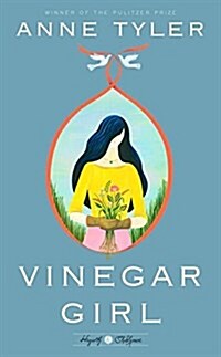 Vinegar Girl: William Shakespeares the Taming of the Shrew Retold: A Novel (Audio CD)