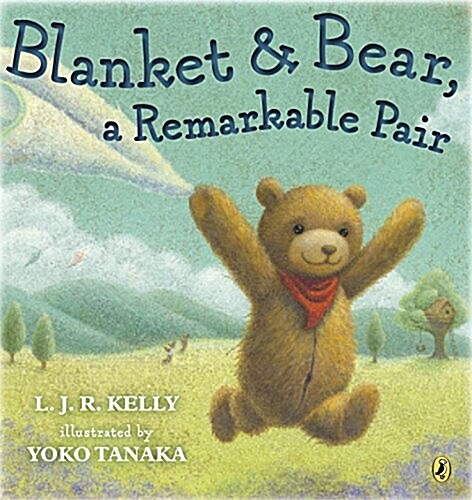 Blanket & Bear, a Remarkable Pair (Paperback)