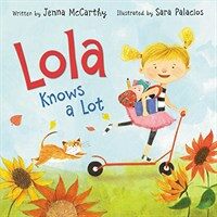 Lola Knows a Lot (Hardcover)