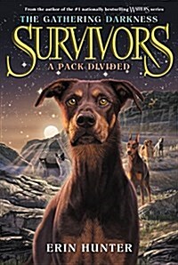Survivors: The Gathering Darkness #1: A Pack Divided (Paperback)