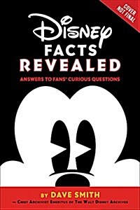 Disney Facts Revealed: Answers to Fans Curious Questions (Paperback)
