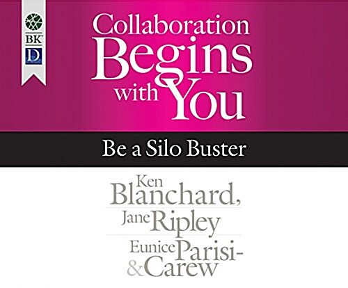 Collaboration Begins with You: Be a Silo Buster (Audio CD)