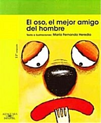 El Oso, El Mejor Amigo del Hombre (Paperback)