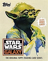 Star Wars Galaxy: The Original Topps Trading Card Series (Hardcover)