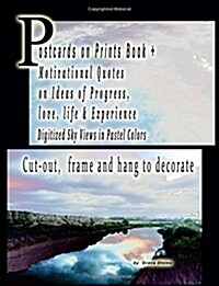 Postcards on Prints Book + Motivational Quotes on Ideas of Progress, Love, Life & Experience Digitized Sky Views in Pastel Colors (Paperback)