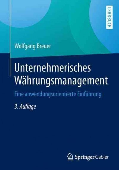 Unternehmerisches W?rungsmanagement: Eine Anwendungsorientierte Einf?rung (Paperback, 3, 3., Aktualisier)