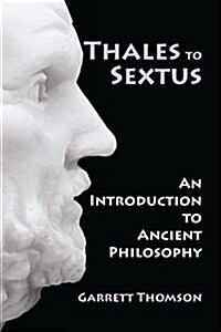 Thales to Sextus (Paperback)