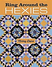 Ring Around the Hexies (Paperback, SEW, Illustrated)