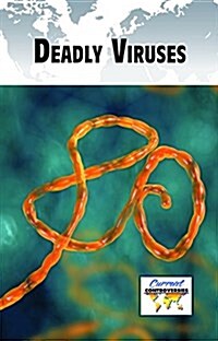 Deadly Viruses (Library Binding)