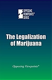 The Legalization of Marijuana (Library Binding)