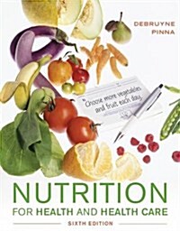 Nutrition for Health and Healthcare (Paperback, 6)