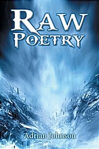 Raw Poetry (Paperback)
