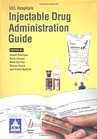 Ucl Hospitals Injectable Drug Administration Guide (Paperback)