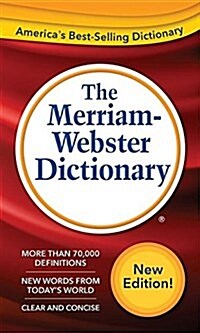 The Merriam-Webster Dictionary (Mass Market Paperback)