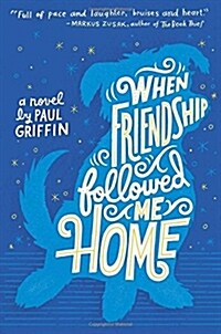 When Friendship Followed Me Home (Hardcover)