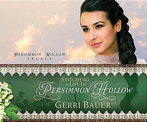 Stitching a Life in Persimmon Hollow (Audio CD)