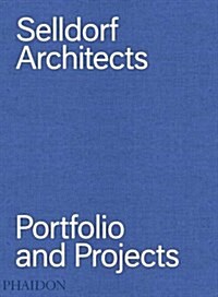[중고] Selldorf Architects : Portfolio and Projects (Hardcover)