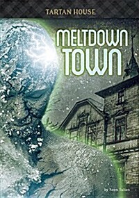 Meltdown Town (Hardcover)