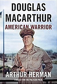 Douglas MacArthur: American Warrior (Hardcover, Deckle Edge)