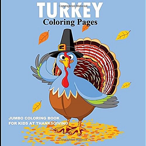 Turkey Coloring Pages (Paperback, CLR)